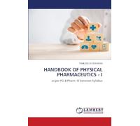 HANDBOOK OF PHYSICAL PHARMACEUTICS - I: as per PCI B.Pharm III Semester Syllabus