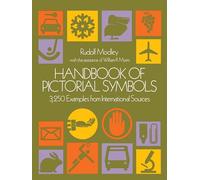 Handbook of Pictorial Symbols: 3250 Examples from International Sources