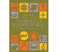 Handbook of Pictorial Symbols: 3250 Examples from International Sources