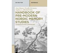 Handbook of Pre-Modern Nordic Memory Studies: Interdisciplinary Approaches