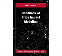 Kevin T Webster Handbook of Price Impact Modeling (Copertina rigida)