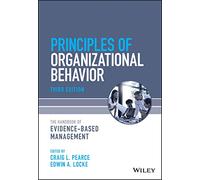 Handbook of Principles of Organizational Behavior: Indispensable Knowledge for Evidence-Based Management