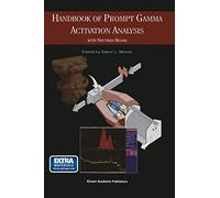 Handbook of Prompt Gamma Activation Analysis: with Neutron Beams