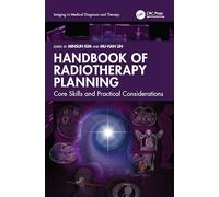 Handbook of Radiotherapy Planning: Core Skills and Practical Considerations