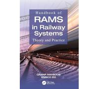 Handbook of RAMS in Railway Systems: Theory and Practice