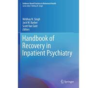 Handbook of Recovery in Inpatient Psychiatry