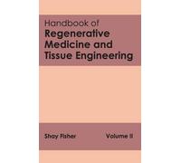 Handbook of Regenerative Medicine and Tissue Engineering: Vol (Copertina rigida)