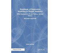 Handbook of Regression Modeling in People Analytics: With Examples in R and Python, Second Edition