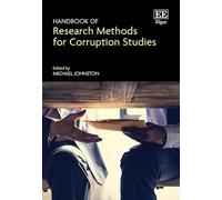 Handbook of Research Methods for Corruption Studies