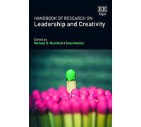 Handbook of Research on Leadership and Creativity