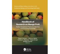 Handbook of Research on Mango Fruit: Postharvest Science, Production, Nutrition, and Processing Technology