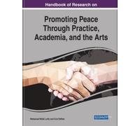 Handbook of Research on Promoting Peace Through Practice, Aca (Copertina rigida)