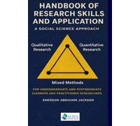 Handbook of research skills and application: A social science approach
