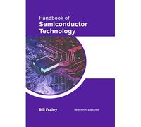 Handbook of Semiconductor Technology