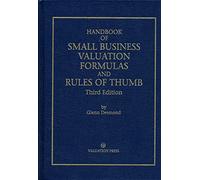 Handbook of Small Business Valuation Formulas and Rules of Thumb/Third Edition