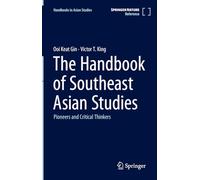 Handbook of Southeast Asian Studies: Pioneers and Critical Thinkers