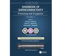 Handbook of Superconductivity: Processing and Cryogenics, Volume Two: 2