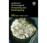 Handbook of Technological Forecasting and Roadmapping