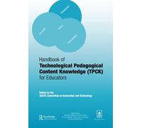 Handbook of Technological Pedagogical Content Knowledge (TPCK) for Educators