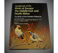 Handbook of the Birds of Europe, the Middle East and North Africa: The Birds of the Western Palearctic : Tyrant Flycatchers to Thrushes: 5