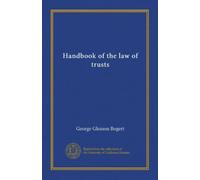 Handbook of the law of trusts