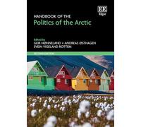 Handbook of the Politics of the Arctic: Second Edition
