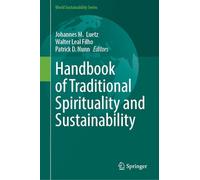 Handbook of Traditional Spirituality and Sustainability