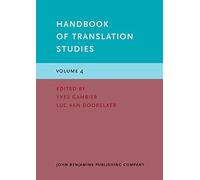 Handbook of Translation Studies (4): Volume 4