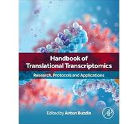 Handbook of Translational Transcriptomics: Research, Protocols and Applications