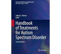 Handbook of Treatments for Autism Spectrum Disorder