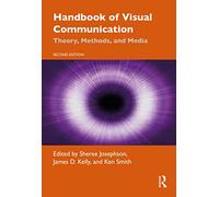 Handbook of Visual Communication: Theory, Methods, and Media