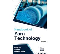 Handbook of Yarn Technology