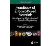 Handbook of Zirconia-Based Materials: Manufacturing, Electrochemical, and Biomedical Engineering