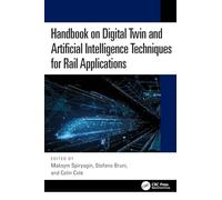 Handbook on Digital Twin and Artificial Intelligence Techniques for Rail Applications
