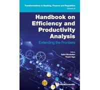 Handbook On Efficiency And Productivity Analysis: Extending The Frontiers: 19