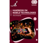 Handbook on Mobile Technologies