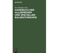 Handbuch Der Allgemeinen Und Speciellen Balneotherapie (Copertina rigida)