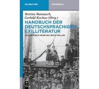 Handbuch der deutschsprachigen Exilliteratur: Von Heinrich Heine Bis Herta Müller