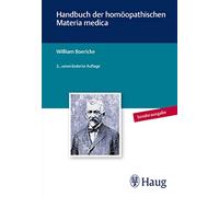 Handbuch der homöopathischen Materia Medica: Quellenorientierte Neuübersetzung