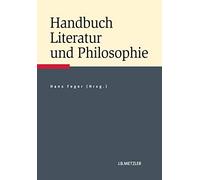 Handbuch Literatur Und Philosophie