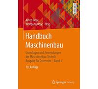 Handbuch Maschinenbau: Grundlagen und Anwendungen der Maschinenbau-Technik Ausgabe für Österreich ¿ Band 1