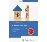 Handbuch Recht in der Kita: Rechtliche Grundlagen - Herausforderungen - Anwendungsgebiete