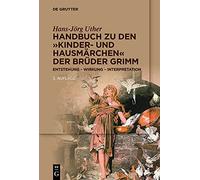 Hans-Jörg Uther Handbuch zu den „Kinder- und Hausmärchen“ der Brüder (Tascabile)