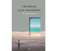 Handbuch zum Menschsein: Das, was dir keiner sagt - NUOVO