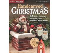 Handcarved Christmas: 40 Beginner-friendly Projects for Santas, Ornaments, Angels & More