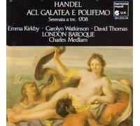 Handel: Aci. Galatea e Polifemo. Serenata a tre. 1708