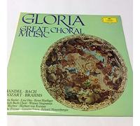 HANDEL / BACH / MOZART / BRAHMS - GLORIA - GREAT CHORAL MUSIC