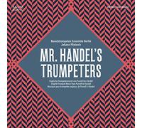 Handel/ Barocktrompeten Ensemble Berlin - Mr. Handel's Trumpeters