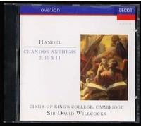 Handel: Chandos Anthems 2,10, 11 - The Choir of King's College / David Willcocks