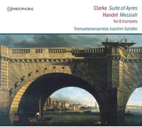 George Frideric Hande Clarke: Suite of Ayres/Handel: Messiah, for 8 Trumpet (CD)